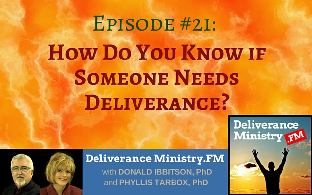 Episode #21: How Do You Know if Someone Needs Deliverance? [Podcast]